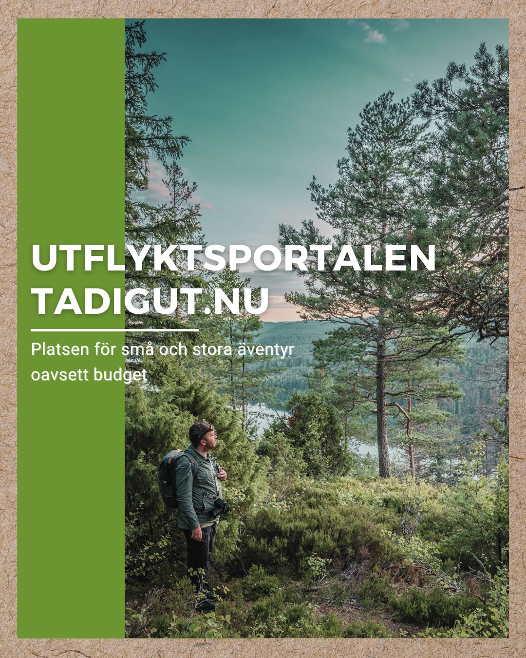 Vandrare med ryggsäck blickar ut över skogsbeklätt landskap med sjö, omgiven av tallar och grönska och tadigut.nu loggan.